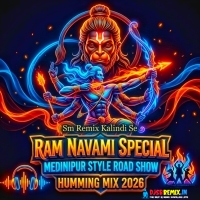 Har Ghar Bhagava (Ram Navami Special Medinipur Style Road Show Humming Mix 2026) Dj Sm Remix   Kalindi Se 